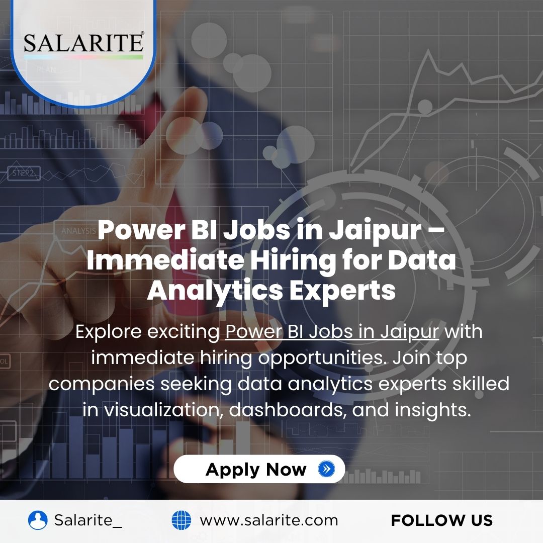 Power BI Jobs in Jaipur – Immediate Hiring for Data Analytics Experts